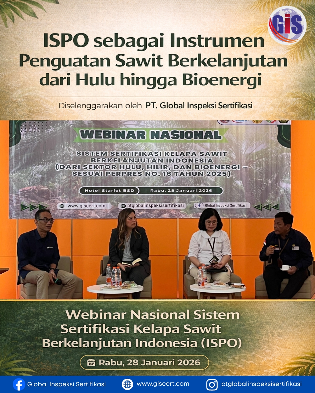 GIS Selenggarakan Webinar Nasional ISPO untuk Penguatan Sawit Berkelanjutan dari Hulu hingga Bioenergi